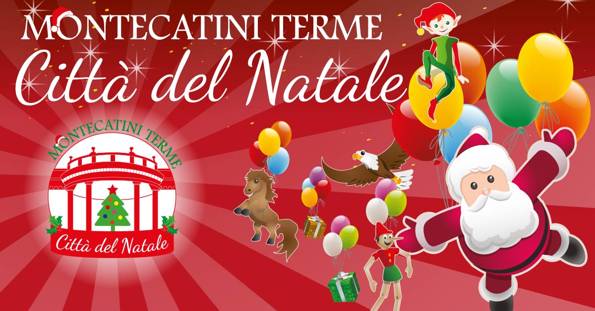 Citta Del Natale Montecatini.Citta Del Natale 2019 Montecatini Eventi